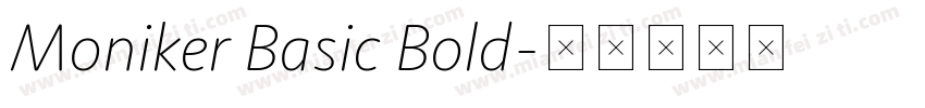 Moniker Basic Bold字体转换